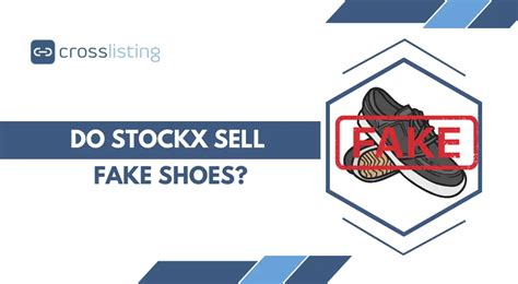 what does stockx do with fake shoes|is stockx reputable.